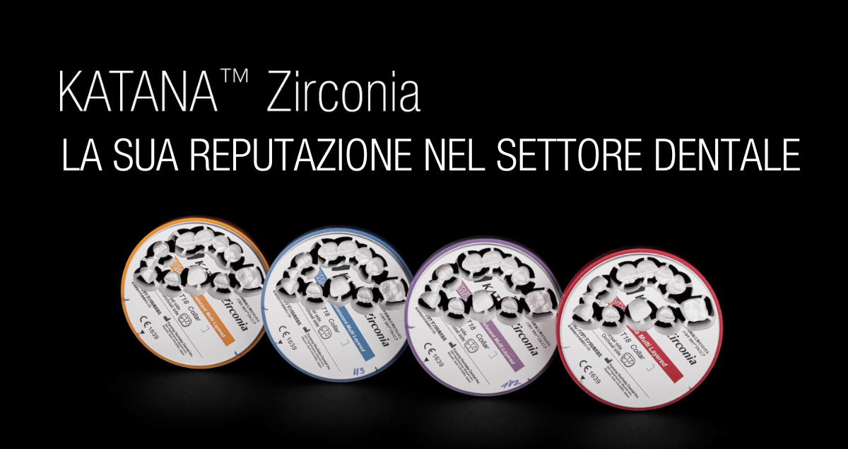 10 anni di KATANA Zirconia multistrato