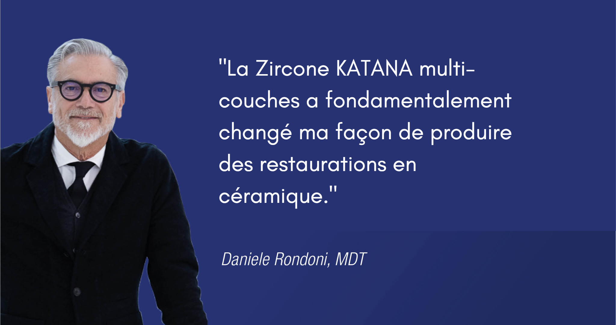 Daniele RONDONI nous parle des disques de zircone KATANA multi-couches 