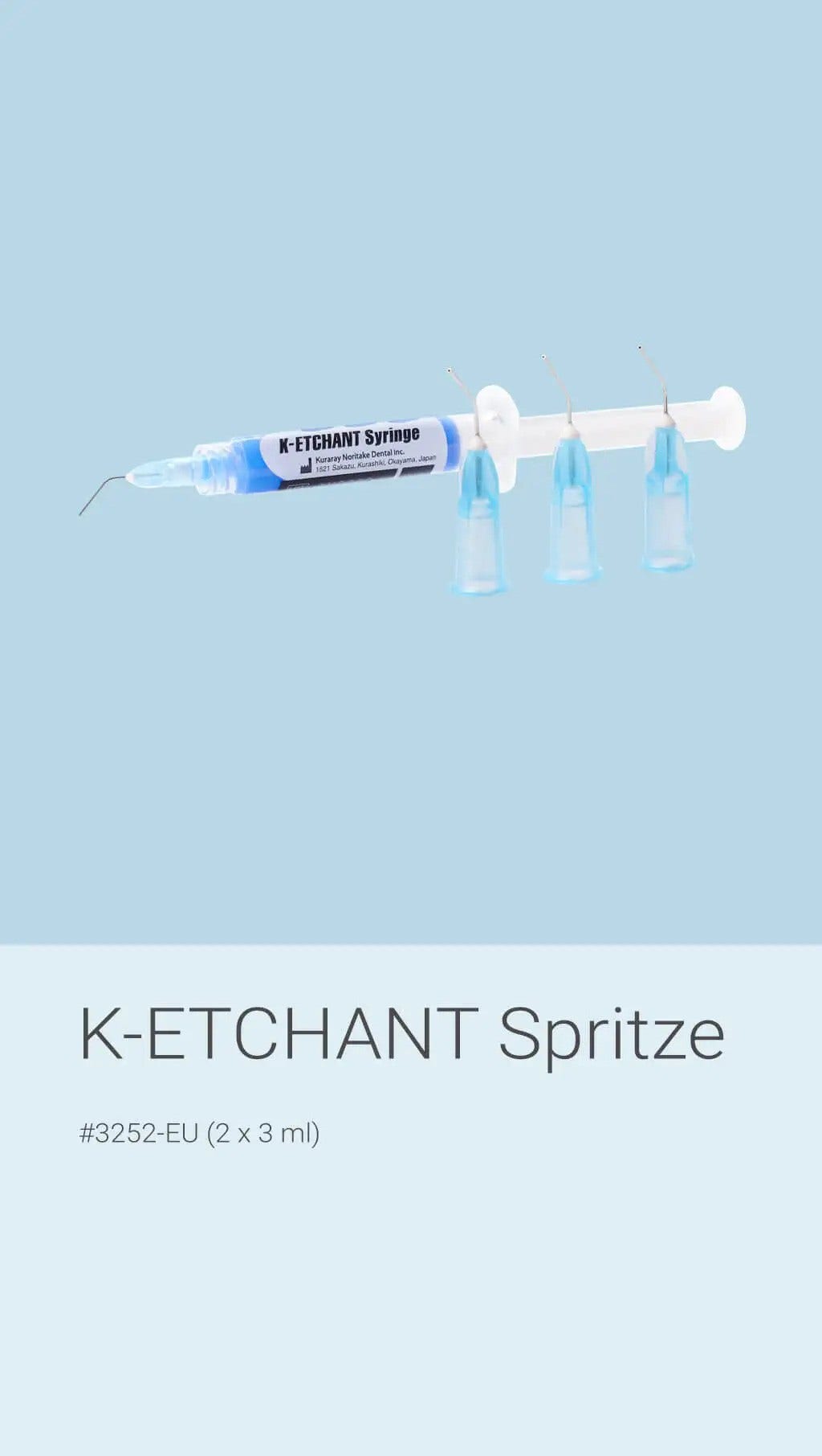 K-ETCHANT SYRINGE