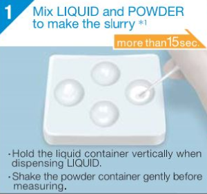 Mix LIQUID and POWDER to make the slurry