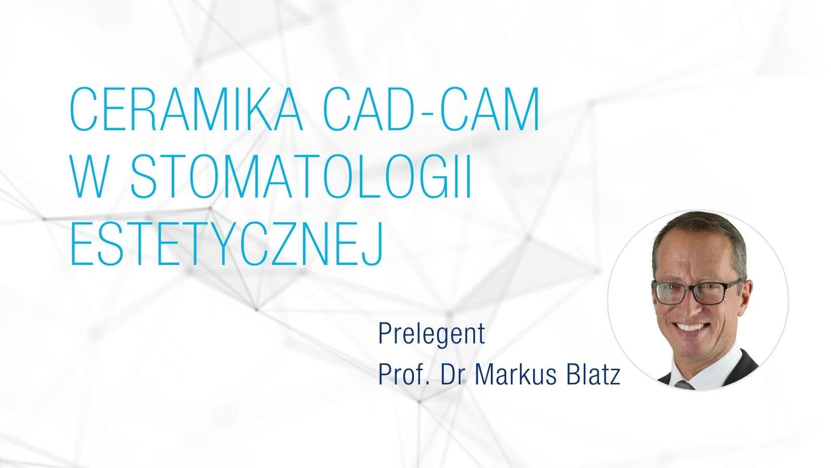 CERAMIKA CAD-CAM W STOMATOLOGII ESTETYCZNEJ